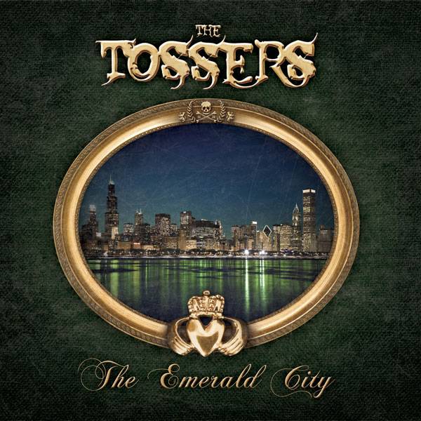THE TOSSERS – THE EMERALD CITY – OUT NOW