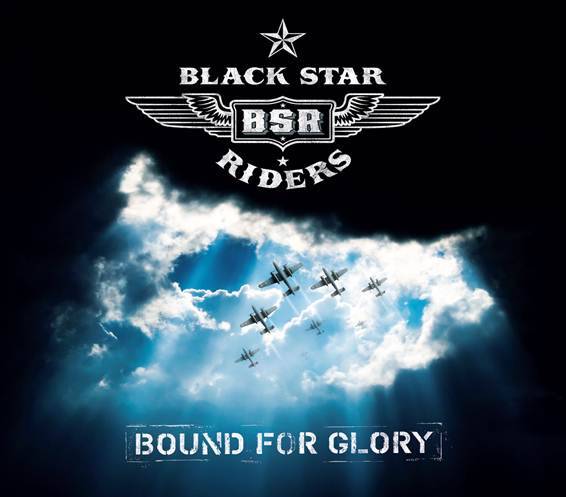 BLACK STAR RIDERS â€“ Single VÃ– und Radio Premiere von â€œBound For Gloryâ€