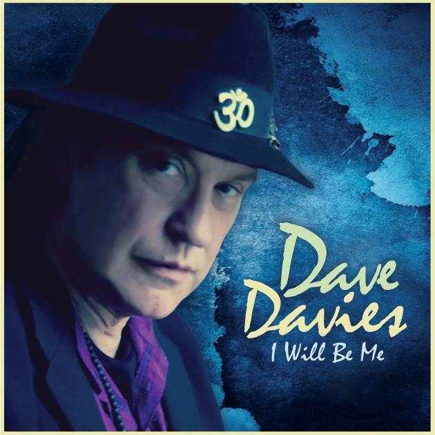 Kinks Legende Dave Davies bringt neues Album I will be Me am 4. Juni