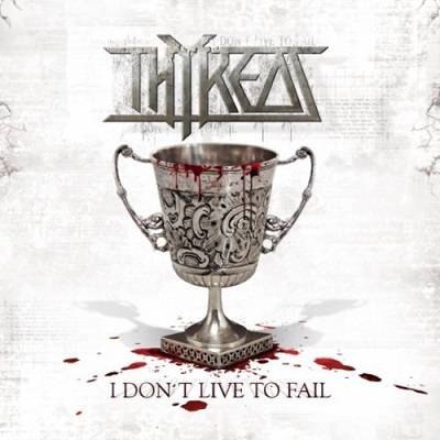 THYEROS – I Don’t Live To Fail