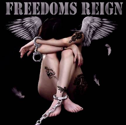FREEDOMS REIGN Announce Live Dates