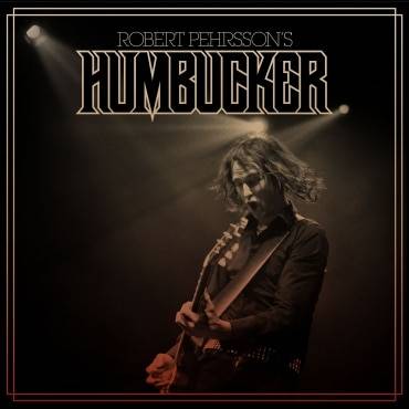ROBERT PEHRSSONS HUMBUCKER – â€žWasted Timeâ€œ