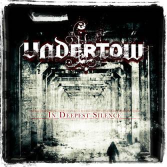 UNDERTOW – „In Deepest Silence“