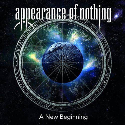APPEARANCE OF NOTHING – „A New Beginning“