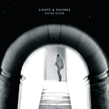 sights & sounds – „silver door“