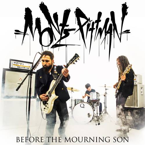 MONTE PITTMAN verÃ¶ffentlicht neue Single „Before the Mourning Son“ auf iTunes!
