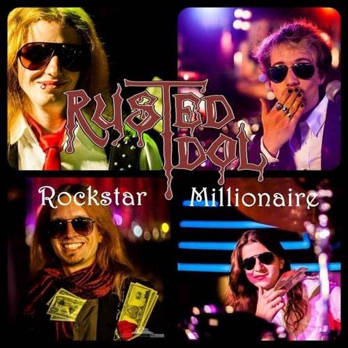 Rusted Idol – Rockstar Millionaire