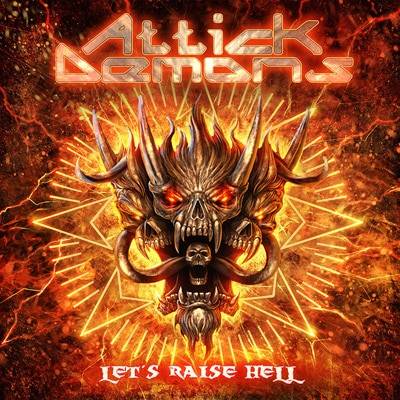 Cover ATTICK DEMONS_Let's Raise Hell