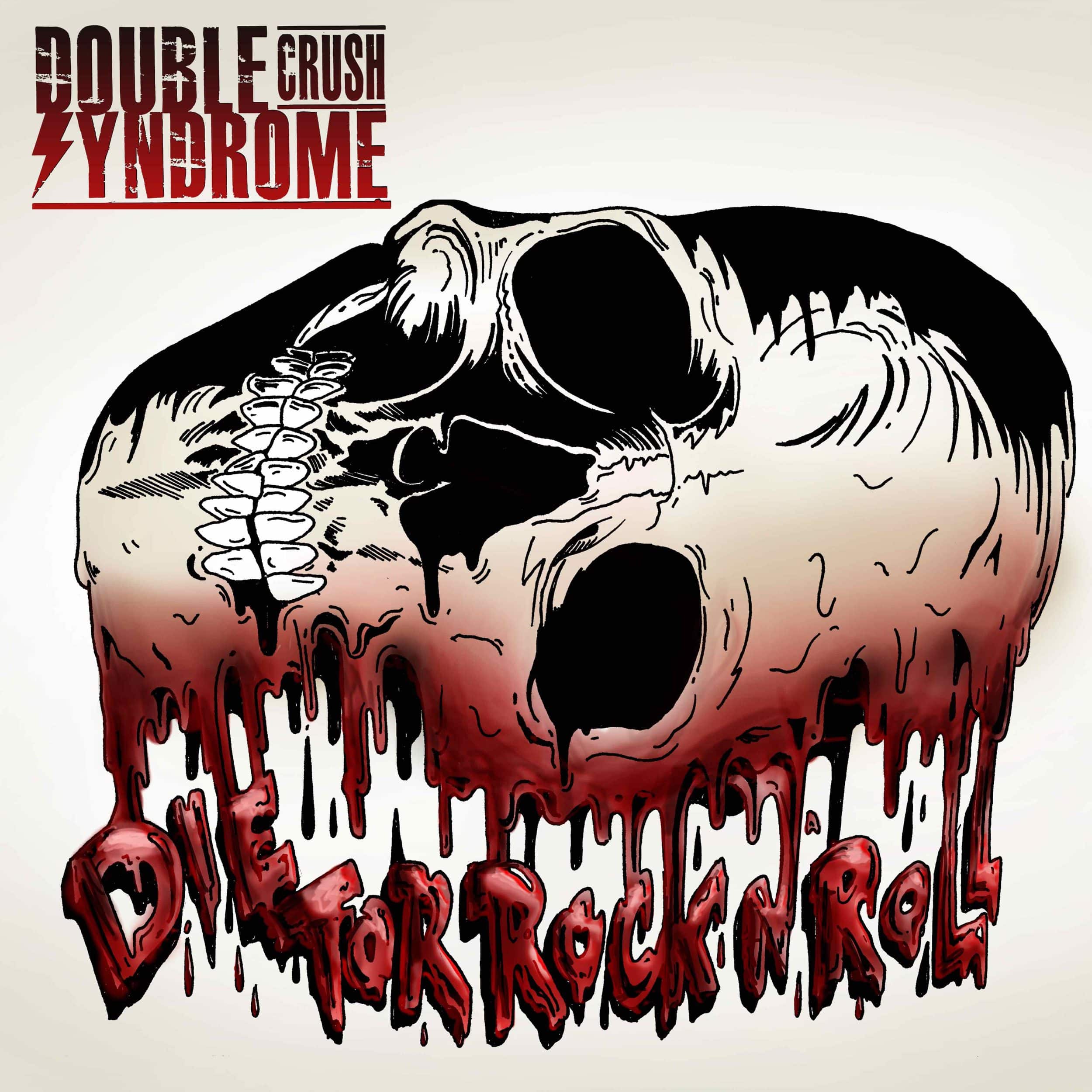 DOUBLE CRUSH SYNDROME – neues Video „Die For Rock’n’Roll“ und Tour