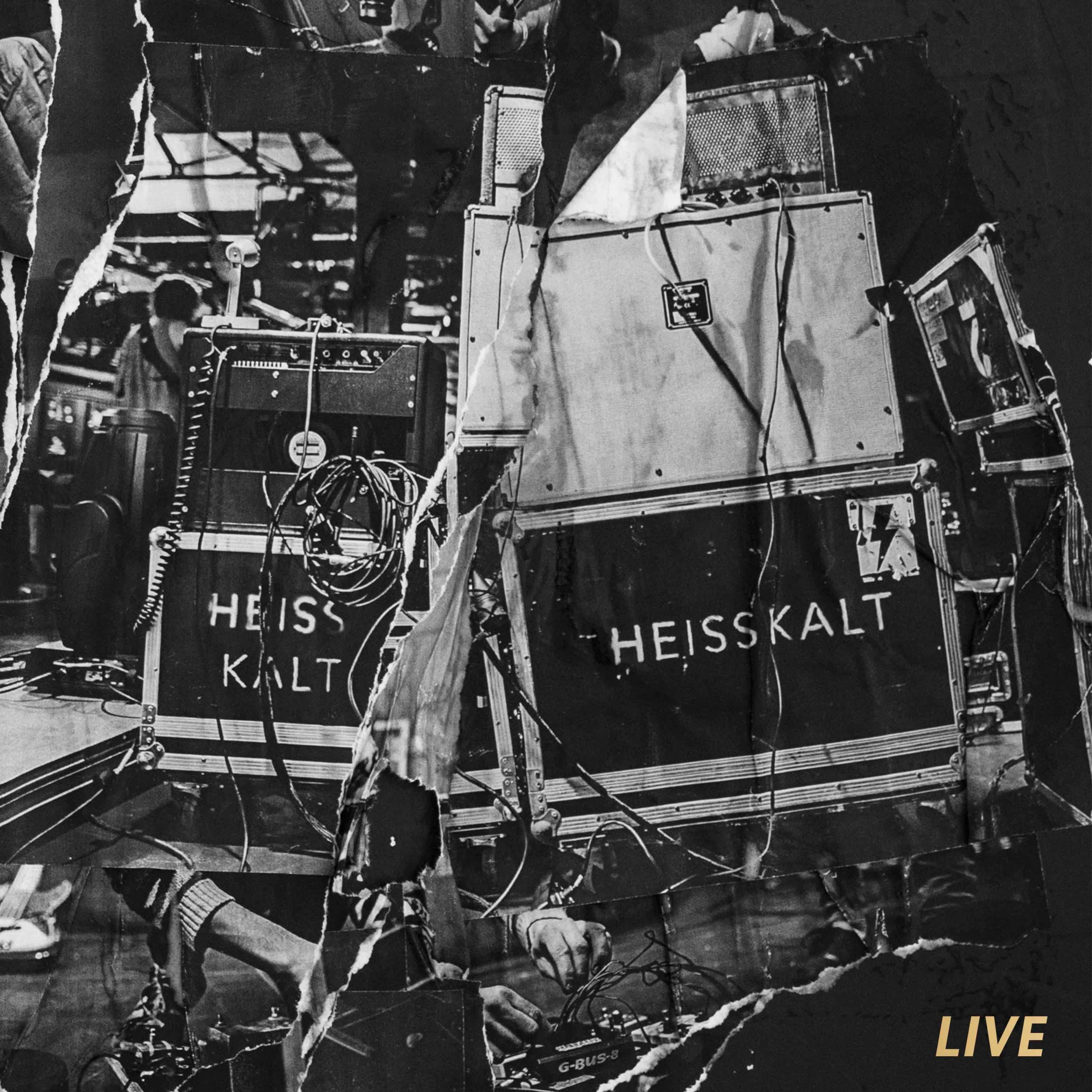 HEISSKALT  – neues Album „Live“ erscheint am 31.03.17
