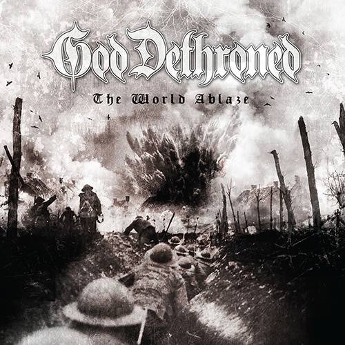 GOD DETHRONED stellen erste Single inklusive Video zu „The World Ablaze“ vor
