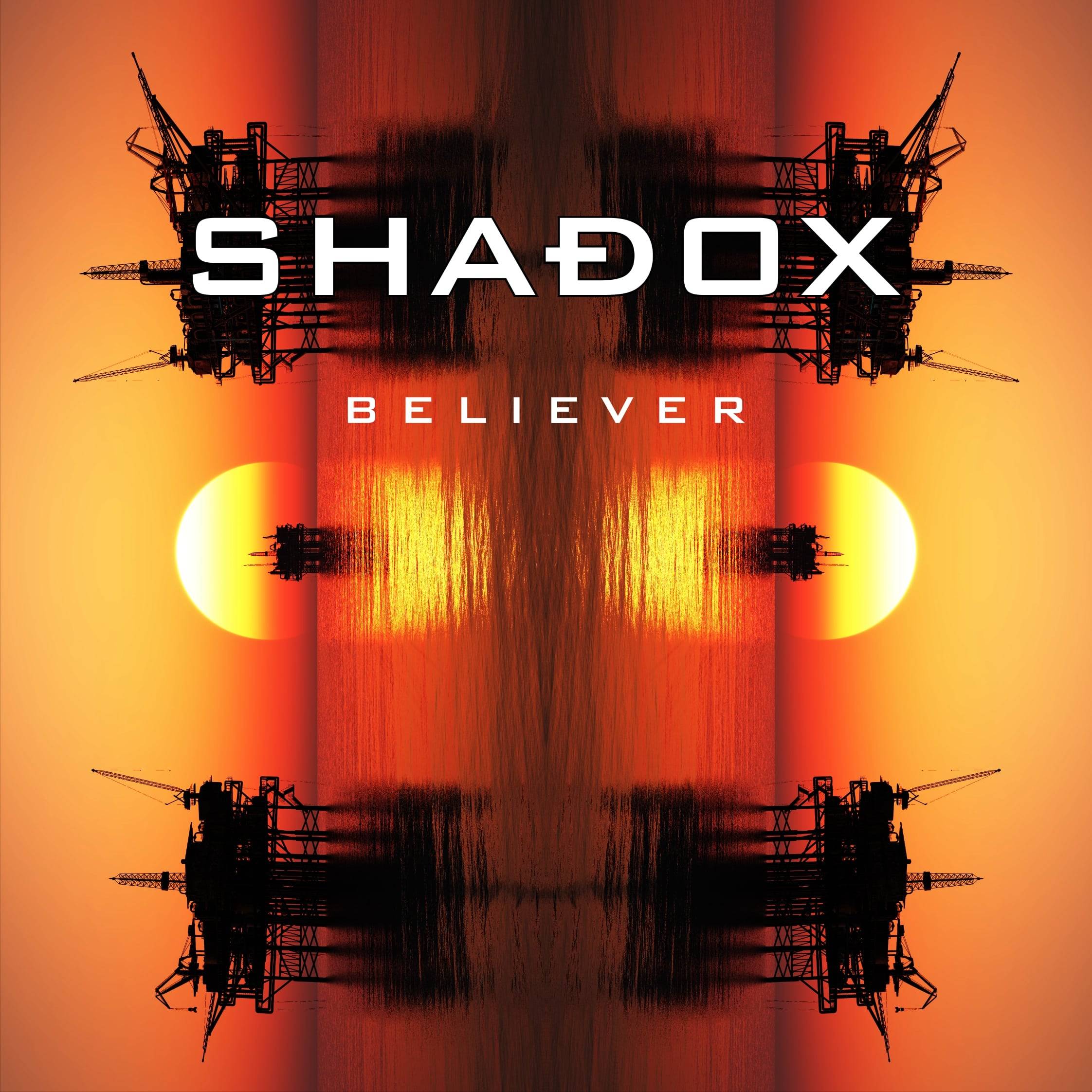 SHADOX mit Single „Believer“