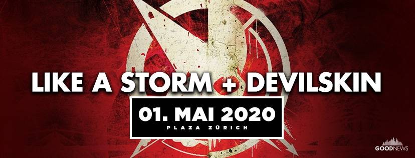LIKE A STORM und DEVILSKIN im Plaza Zürich