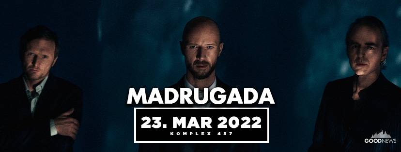 MADRUGADA zurück in der Schweiz