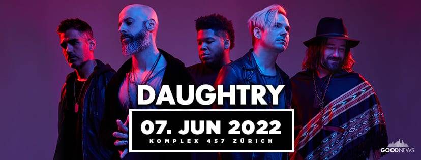 DAUGHTRY kommen nach Zürich