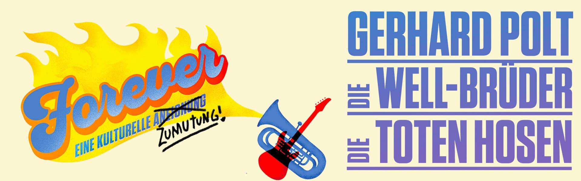 Was’n’das? – DIE TOTEN HOSEN, GERHARD POLT und DIE WELL-BRÜDER