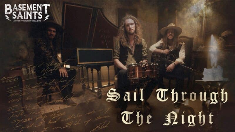 BASEMENT SAINTS – neue Single „sail Throught The Night“ – Album kommt Ende Oktober