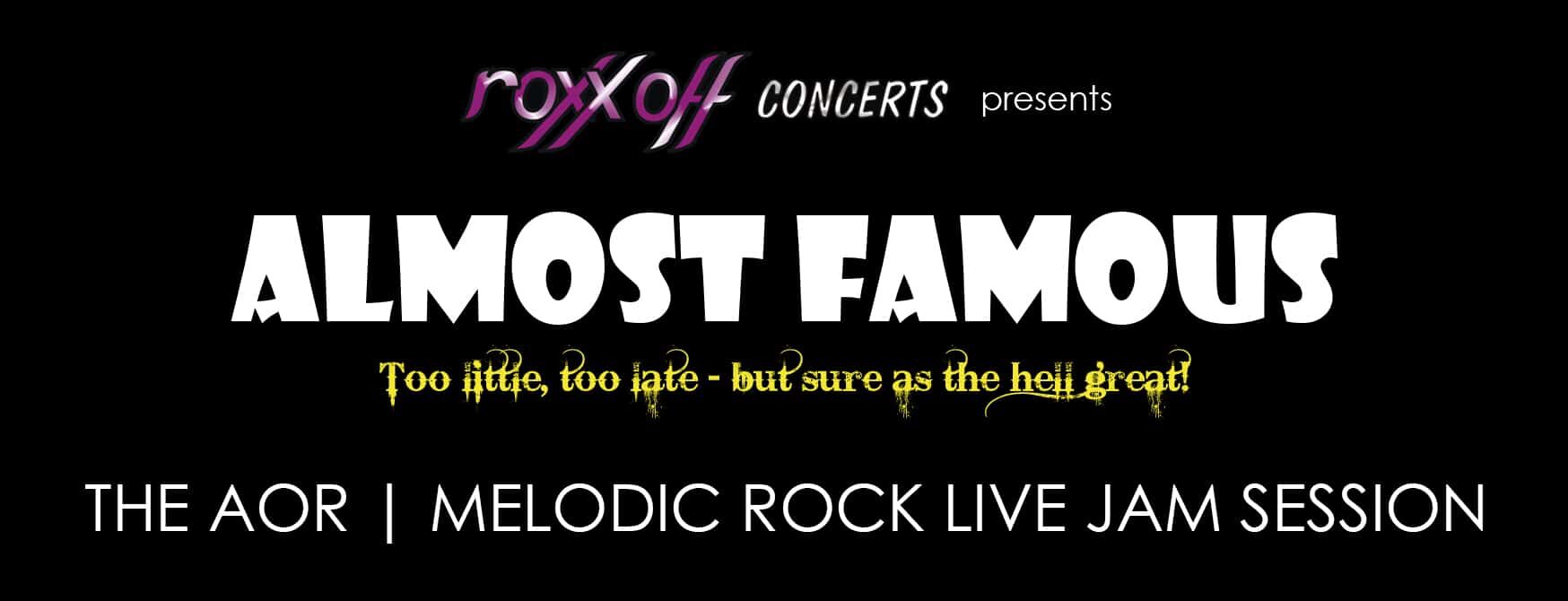 ALMOST FAMOUS – DIE AOR / MELODIC ROCK LIVE JAM SESSION